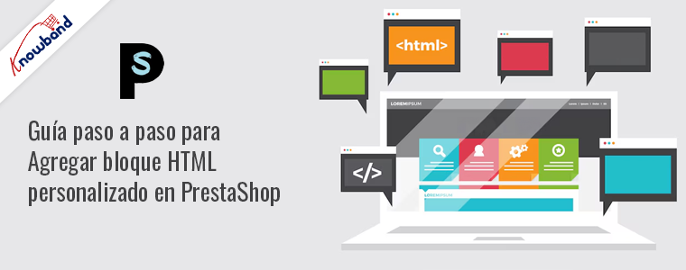 Agregar bloque HTML personalizado en PrestaShop | Guía paso a paso de Knowband