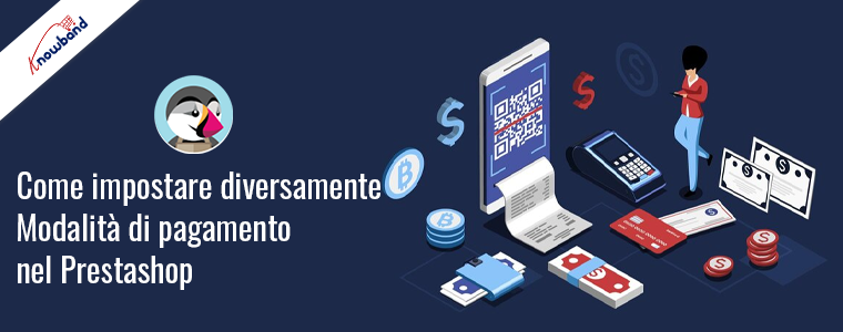 Imposta facilmente diversi metodi di pagamento in PrestaShop - Knowband