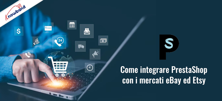 Come integrare PrestaShop con eBay e Etsy Marketplace
