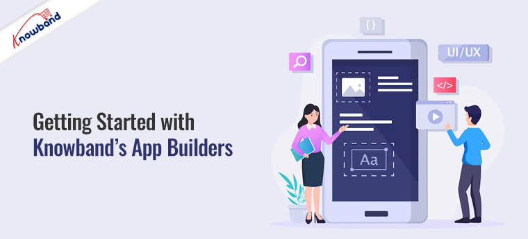 Getting Started with Knowband’s App Builders