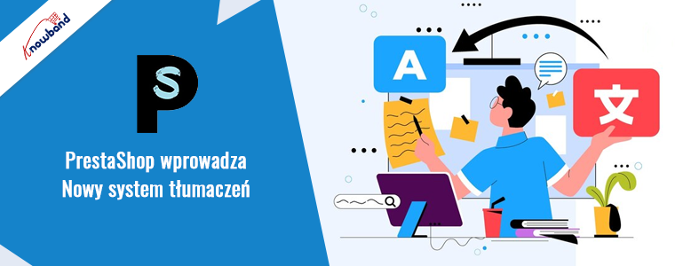 PrestaShop wprowadza nowy system tłumaczeń