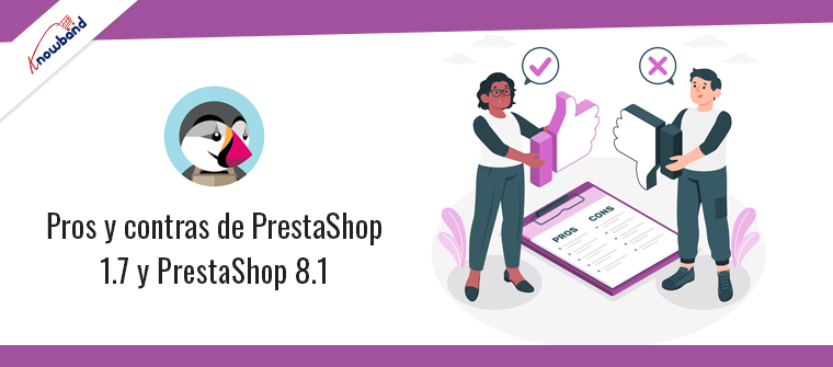 Pros y contras de PrestaShop 1.7 y PrestaShop 8.1 - Knowband