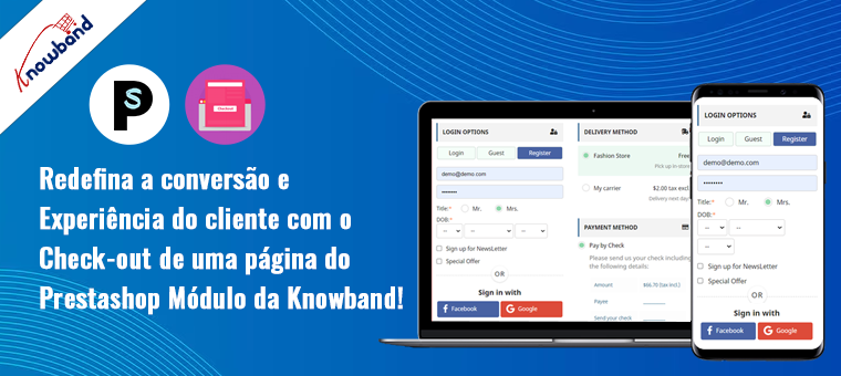 O módulo Prestashop One Page Checkout da Knowband enfatiza conversão aprimorada e experiência do cliente
