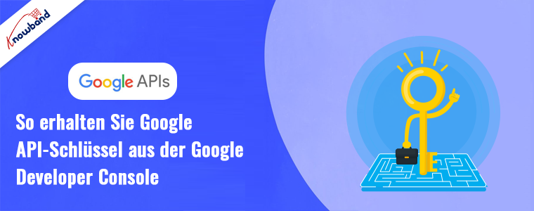 Schritt-für-Schritt-Anleitung durch die Google Developer Console zur API-Schlüsselgenerierung mit Knowband