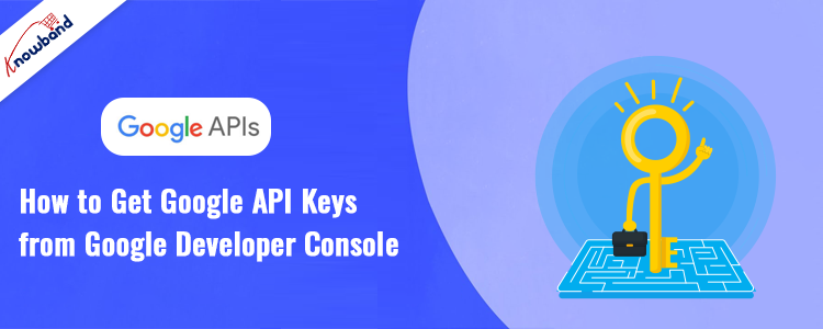 Step-by-step guide through Google Developer Console for API key generation with Knowband
