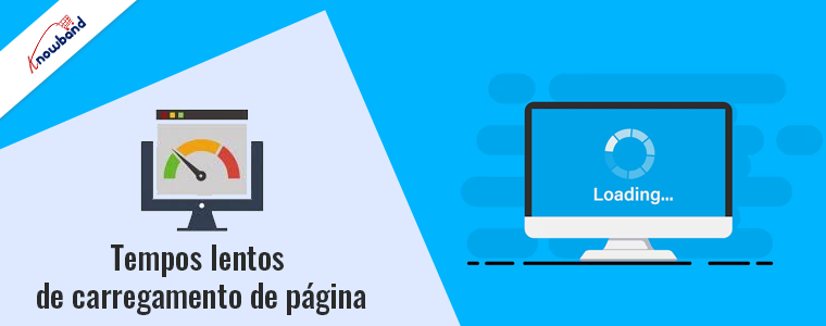 Tempos lentos de carregamento de páginas - elemento que prejudica a experiência de checkout - Knowband