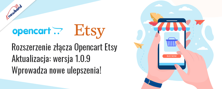 Aktualizacja rozszerzenia złącza Opencart Etsy firmy Knowband w wersji 1.0.9