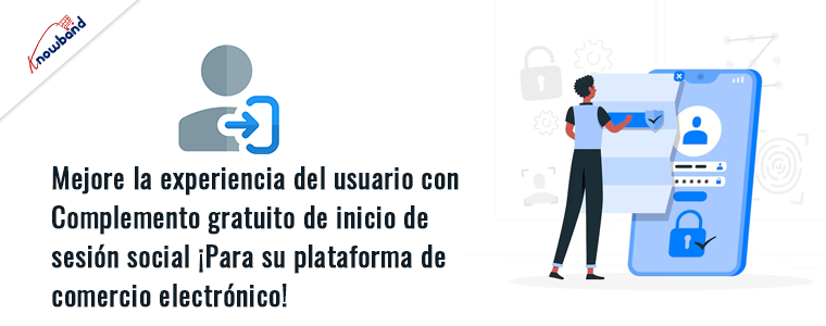 ¡Mejore la experiencia del usuario con el complemento gratuito de inicio de sesión social de Knowband para su plataforma de comercio electrónico!