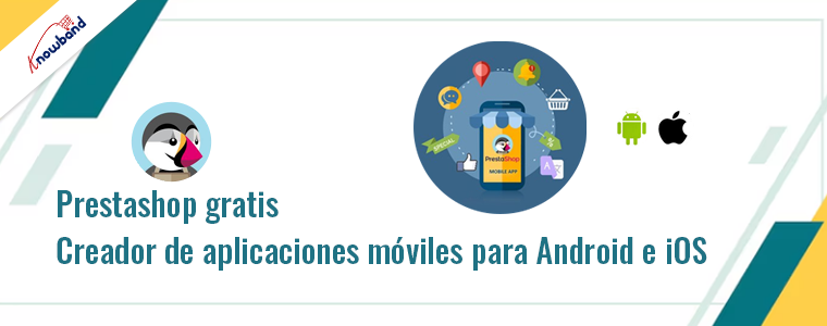 Creador gratuito de aplicaciones móviles Android e iOS de Knowband para Prestashop