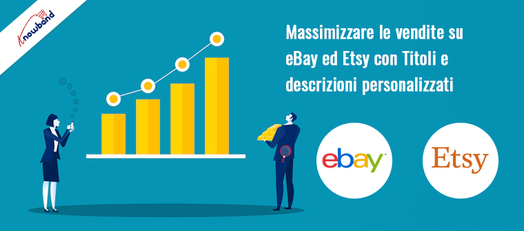 Massimizzare le vendite su eBay ed Etsy con titoli e descrizioni personalizzati