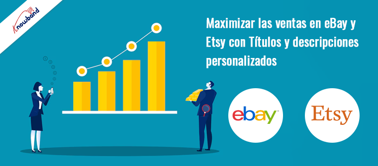 Knowband ayuda a maximizar las ventas en eBay y Etsy con títulos y descripciones personalizados