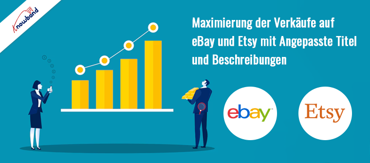 Knowband hilft bei der Maximierung der Verkäufe auf eBay und Etsy mit benutzerdefinierten Titeln und Beschreibungen