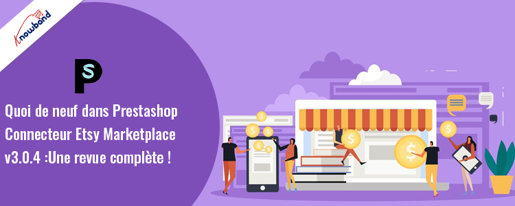 Passez au connecteur Prestashop Etsy v3.0.4 de Knowband !