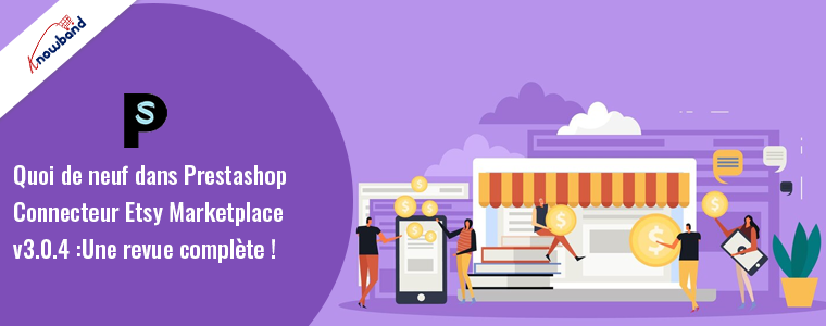 Passez au connecteur Prestashop Etsy v3.0.4 de Knowband !