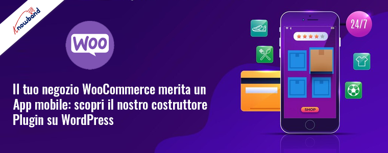 Scopri il plugin Knowband Woocommerce Mobile App Builder su WordPress per il tuo negozio Woocommerce