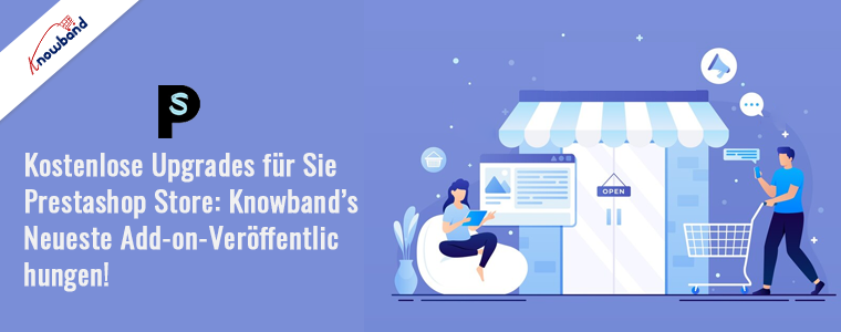 Werten Sie Ihren Shop mit den kostenlosen Prestashop-Addons von Knowband auf – Multi-Vendor, Social Login, Geschenkkarten