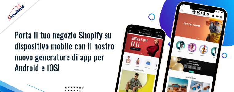 Porta il tuo negozio Shopify su dispositivi mobili con il nostro nuovo generatore di app per Android e iOS!