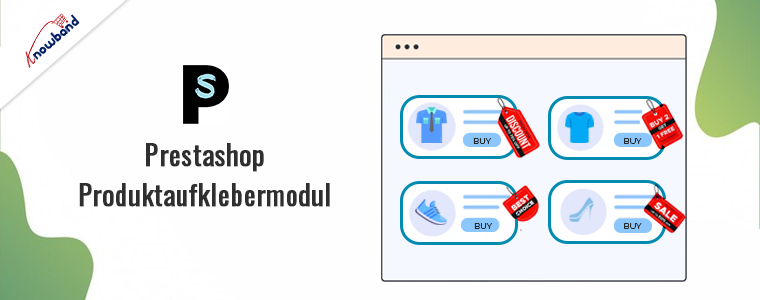 Das Prestashop-Produktaufklebermodul von Knowband