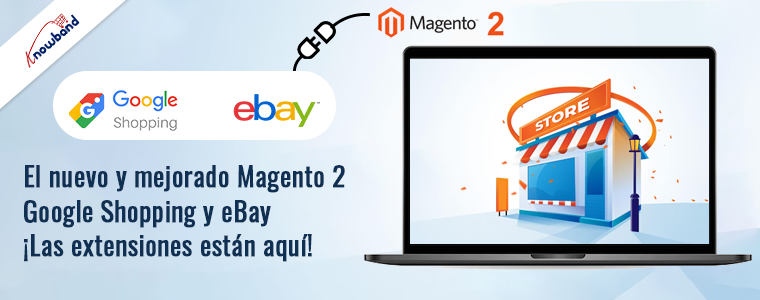Extensiones de integración de eBay y Google Shopping Magento 2 nuevas y mejoradas de Knowband