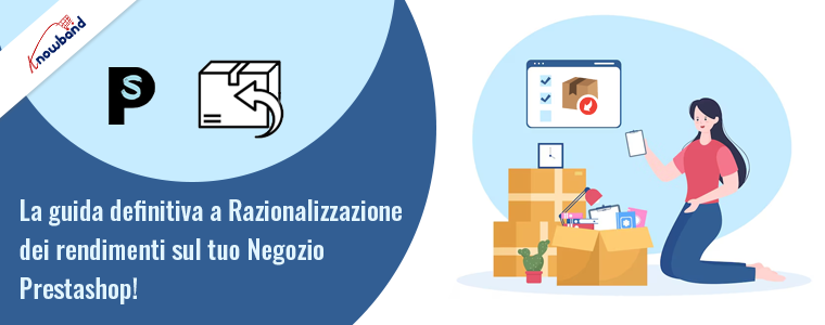 Guida definitiva per razionalizzare i resi su Prestashop Store di Knowband