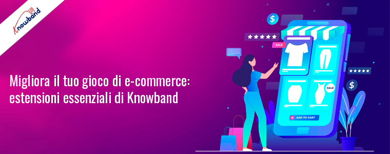 Le estensioni Prestashop essenziali di Knowband per migliorare le prestazioni dell'eCommerce