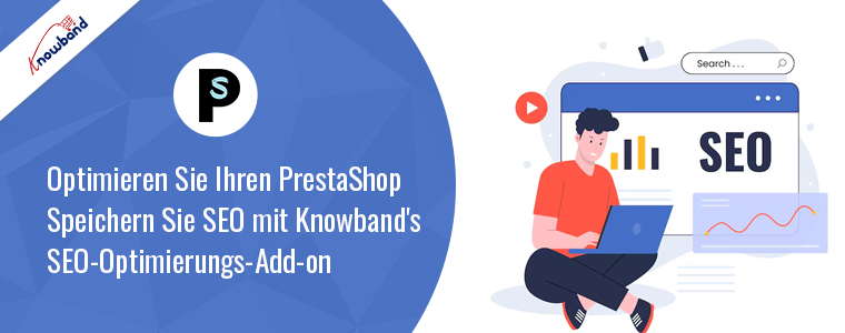 Optimieren Sie SEO mit dem PrestaShop SEO Optimizer Add-on von Knowband