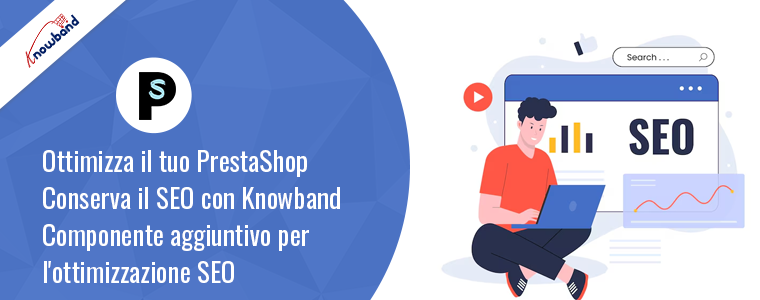 Ottimizza il SEO con il componente aggiuntivo PrestaShop SEO Optimizer di Knowband