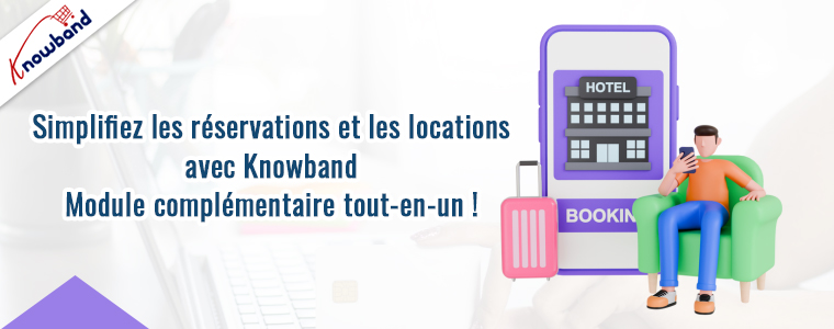Simplifiez les réservations et les locations avec le module complémentaire tout-en-un de Knowband