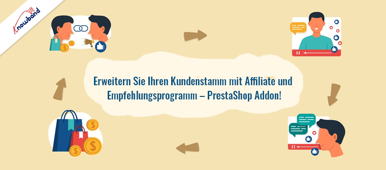 Erweitern Sie Ihren Kundenstamm mit dem PrestaShop-Partner- und Empfehlungsprogramm-Add-on von Knowband