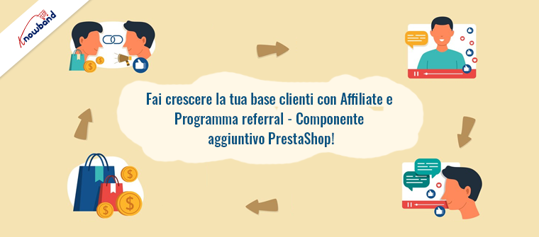 Fai crescere la tua base di clienti con il componente aggiuntivo del programma di affiliazione e referral PrestaShop di Knowband