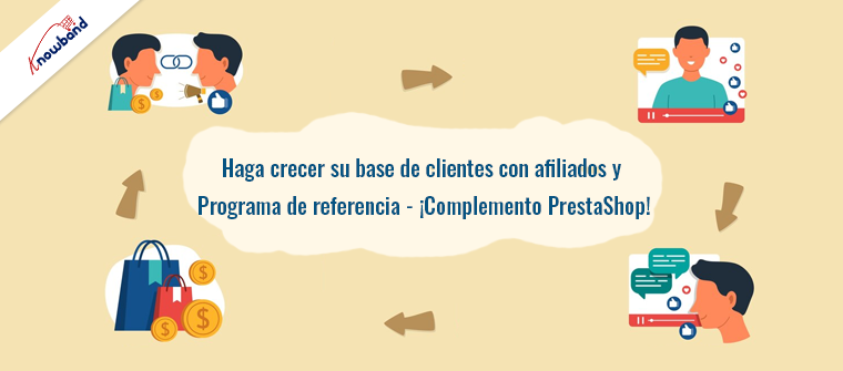 Haga crecer su base de clientes con el complemento del programa de afiliados y referencias de PrestaShop de Knowband