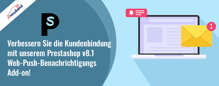 Knowband Prestashop v8.1 Web-Push-Benachrichtigungs-Add-on