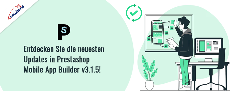 Neueste Updates in Knowbands Prestashop Mobile App Builder v3.1.5