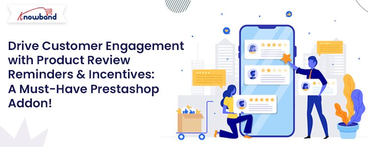 Boost Engagement with Knowband's Product Review Reminders Addon