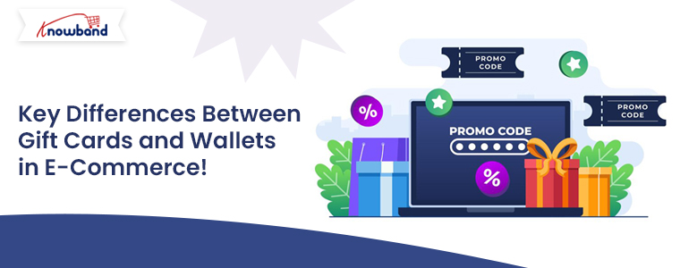 Key Differences Between Gift Cards and Wallets in ecommerce by Knowband