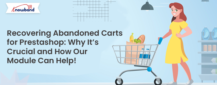 Recover Abandoned Carts with Prestashop Addon by Knowband