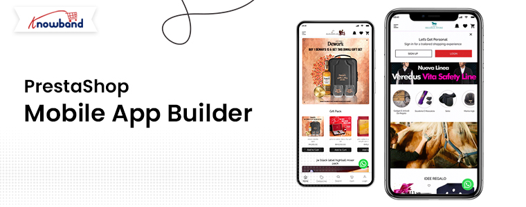 Knowband’s PrestaShop Mobile App Builder