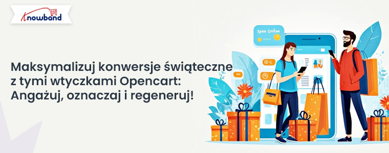 Massimizza le conversioni durante le festività con questi plugin di Opencart coinvolgi, etichetta e recupera