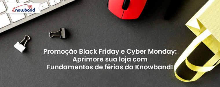 Black Friday e Cyber ​​Monday Sale: Melhore sua loja com os itens essenciais para o feriado da Knowband