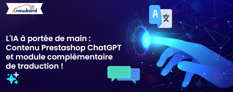 lia-au-bout-des-doigts-module-complementaire-de-contenu-et-de-traduction-prestashop-chatgpt-par-knowband