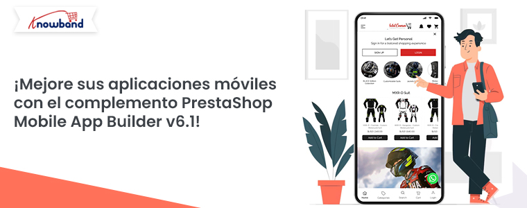 Mejora tus aplicaciones móviles con el complemento PrestaShop Mobile App Builder v6.1