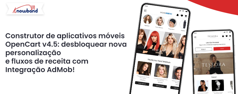 OpenCart Mobile App Builder v4.5: Desbloqueie novas personalizações e fluxos de receita com a integração do Admob