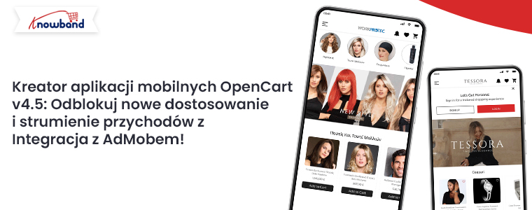 OpenCart Mobile App Builder v4.5: Odblokuj nowe możliwości dostosowywania i strumienie przychodów dzięki integracji z AdMob
