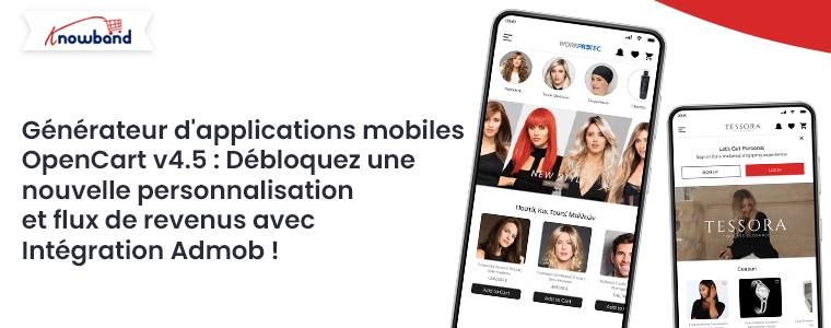 OpenCart Mobile App Builder v4.5 débloquez de nouvelles personnalisations et sources de revenus avec l'intégration d'Admob