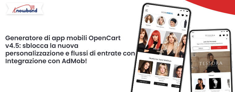 OpenCart Mobile App Builder v4.5: sblocca nuove personalizzazioni e flussi di entrate con l’integrazione di AdMob