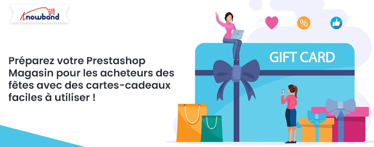 Préparez votre boutique Prestashop pour les acheteurs des fêtes avec des cartes-cadeaux faciles à utiliser