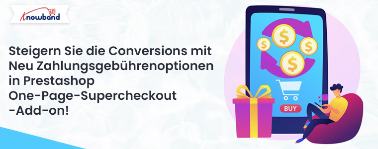 Steigern Sie die Konversionsrate mit neuen Zahlungsgebührenoptionen im Prestashop One Page Supercheckout Addon