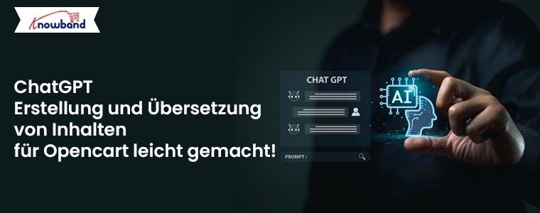 ChatGPT-gestützte Inhaltserstellung und -übersetzung für Opencart leicht gemacht