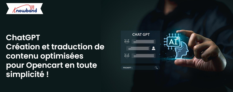 Création et traduction de contenu optimisées par ChatGPT pour Opencart en toute simplicité