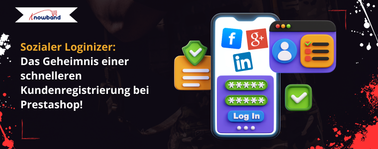 Social Loginizer Addon: Das Geheimnis einer schnelleren Kundenregistrierung bei Prestashop
